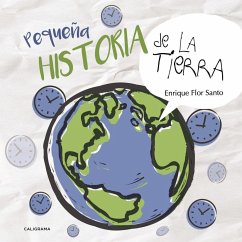 Pequeña historia de la Tierra - Flor Santo, Enrique