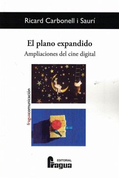 Cover El plano expandido : ampliaciones del cine digital