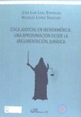 Ética judicial en Iberoamérica : una aproximación desde la argumentación jurídica