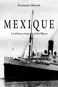 Cover Mexique : la última crónica de Sofía Blasco