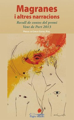 Magranes i altres narracions : Recull de contes del premi Vent de Port 2013