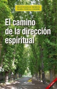 El camino de la dirección espiritual - Nemeck, Francis Kelly; Coombs, Marie Theresa