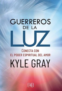 Cover Guerreros de la luz : conecta con el poder espiritual del amor