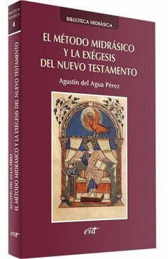 El método midrásico y la exégesis del Nuevo Testamento - Agua Pérez, Agustín del