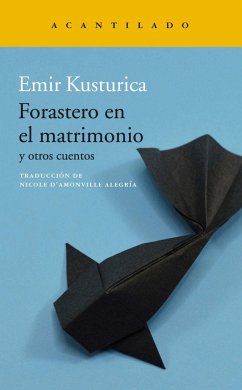 Forastero en el matrimonio - Kusturica, Emir