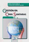 Gestión en crisis sanitarias Gestión en crisis sanitarias