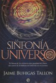 La sinfonía del universo : en busca de los números que guardan las claves del canon de la belleza y la armonía en el cosmos