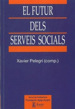 El futur dels serveis socials - Pelegrí, Xavier . . . [et al.