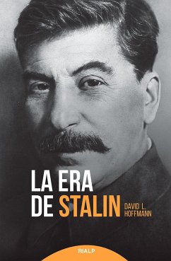 La era de Stalin - Cerdá García, David; Hoffmann, David L.