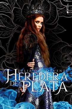 Heredera de plata - Fuente, Julia de la