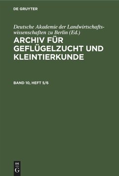 Archiv für Geflügelzucht und Kleintierkunde. Band 10, Heft 5/6