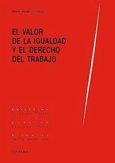 El valor de la igualdad y el derecho del trabajo Cover El valor de la igualdad y el derecho del trabajo