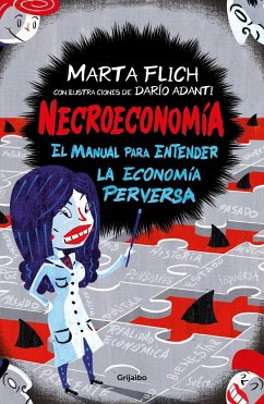 Necroeconomía : el manual para entender la economía perversa - Adanti, Darío; Flich, Marta