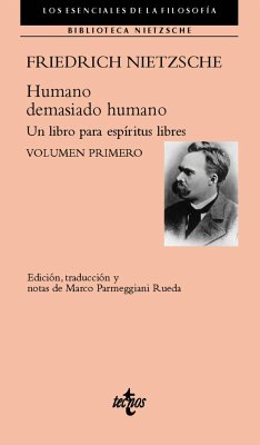 Humano, demasiado humano : un libro para espíritus libres, 1 - Nietzsche, Friedrich