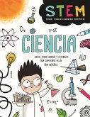 Ciencia : juegos, temas curiosos y actividades para convertirse en un gran científico