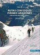 Rutas con esquís Pirineo aragonés II : 80 recorridos desde Sallent a Ordesa - García-Dihinix Villanova, Jorge