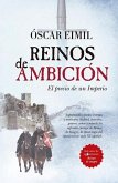 REINOS DE AMBICIÓN (LEB): EL PRECIO DE UN IMPERIO REINOS DE AMBICIÓN (LEB): EL PRECIO DE UN IMPERIO