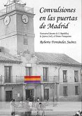 Convulsiones en las puertas de Madrid : Fuencarral durante la Segunda República, la Guerra Civil y el primer Franquismo