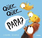 Qüec, qüec papa?