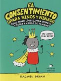 El consentimiento (¡para niños y niñas!)