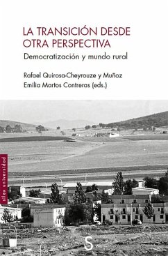 La Transición desde otra perspectiva : democratización y mundo real - Martos Contreras, Emilia; Quirosa-Cheyrouze Y Muñoz, Rafael