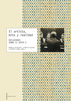 Cover El artista, mito y realidad : V Simposio Internacional Reflexiones sobre el Gusto : 24-26 de octubre de2019, Zaragoza