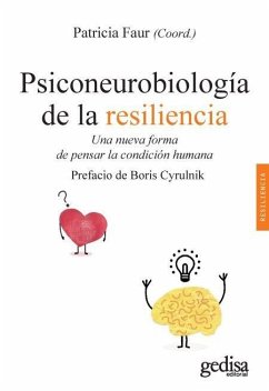 Cover Psiconeurobiología de la resiliencia : una nueva forma de pensar la condición humana