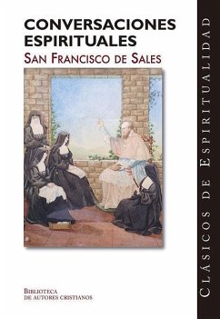 Conversaciones espirituales - Francisco de Sales, Santo; Francisco de Sales, Santo
