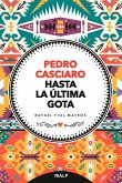 Pedro Casciaro : hasta la última gota