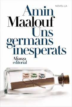 Uns germans inesperats - Maalouf, Amin