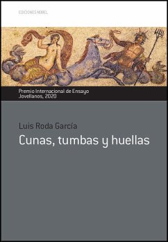 Cunas, tumbas y huellas