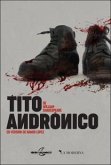 TITO ANDRONICO TITO ANDRONICO