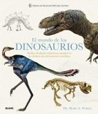 El mundo de los dinosaurios : perfiles detallados definitivos, basados en los últimos descubrimientos científicos