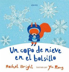 Un copo de nieve en el bolsillo - Keselman, Gabriela; Bright, Rachel