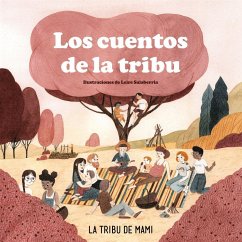 Los cuentos de la tribu - La tribu de mami