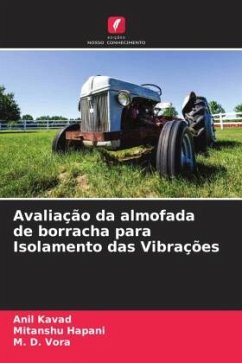 Avaliação da almofada de borracha para Isolamento das Vibrações - Kavad, Anil;Hapani, Mitanshu;Vora, M. D.