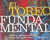 EL TOREO FUNDAMENTAL (Ed. 2019) EL TOREO FUNDAMENTAL (Ed. 2019)