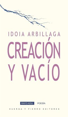 Creación y vacío - Arbillaga Guerrero, Idoia
