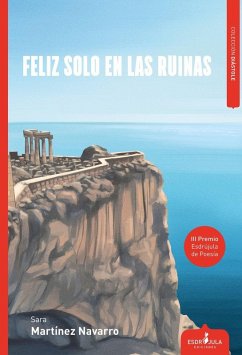 Feliz sólo en las ruinas