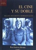 El cine y sduble : relato, documento, representación