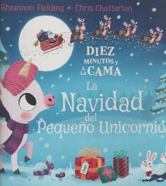 Diez minutos y a la cama : la Navidad del pequeño unicornio - Fielding, Rhiannon; Cerezo, Natàlia
