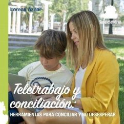 Cover Teletrabajo y conciliación : herramientas para no desesperar