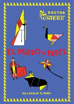 El mundo de papel : trabajos manuales graduados - Montero Monago, Nemesio