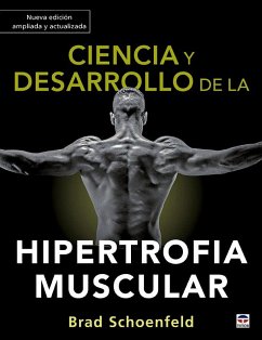 Cover Ciencia y desarrollo de la hipertrofia muscular. Nueva edición ampliada y actualizada