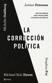 La corrección política : ¿hay vida inteligente entre el insulto y la dictadura del buenismo?