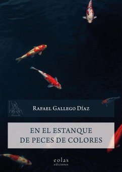 En el estanque de los peces de colores - Gallego Díaz, Rafael