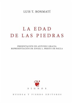 La edad de las piedras - Bonmatí Gutierrez, Luis