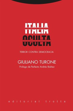 Italia oculta : terror contra democracia - Andrés Ibáñez, Perfecto; Turone, Giuliano