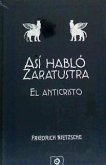 Así habló Zaratustra ; El anticristo