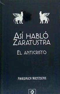 Así habló Zaratustra ; El anticristo - Nietzsche, Friedrich; Equipo Editorial de Rough Guides